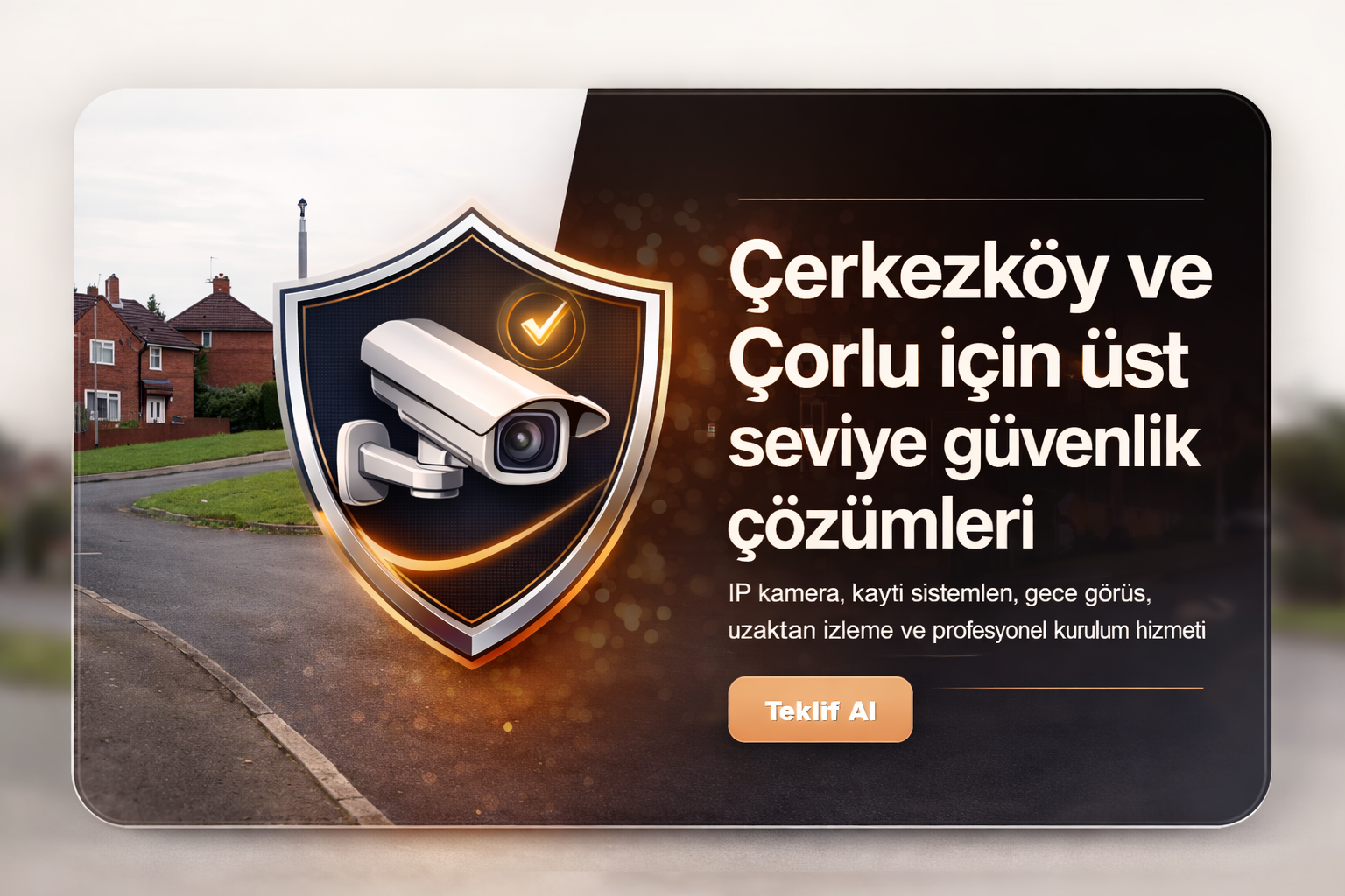 Çerkezköy ve Çorlu profesyonel kamera sistemleri vitrini